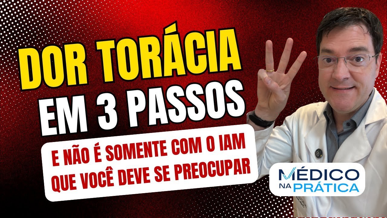 Dor torácica na emergência: abordagem em 3 passos