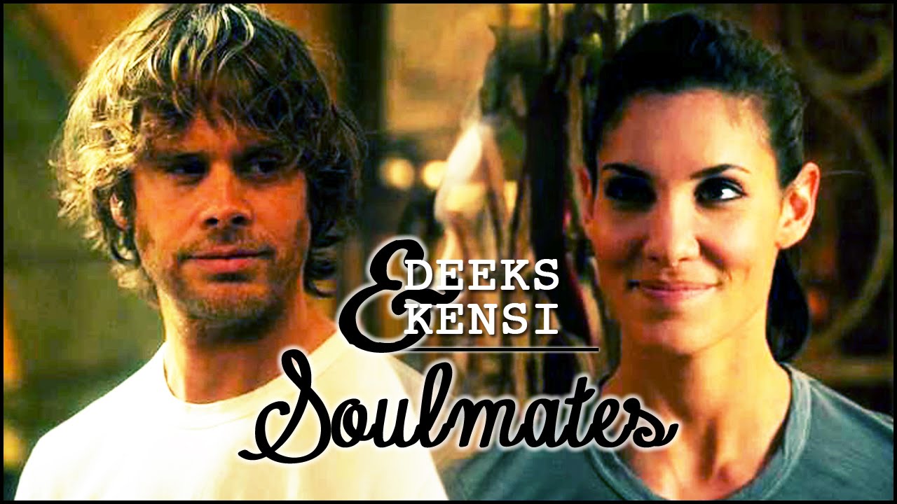 ♥ Deeks & Kensi || ♫ Soulmates [TCOLC]