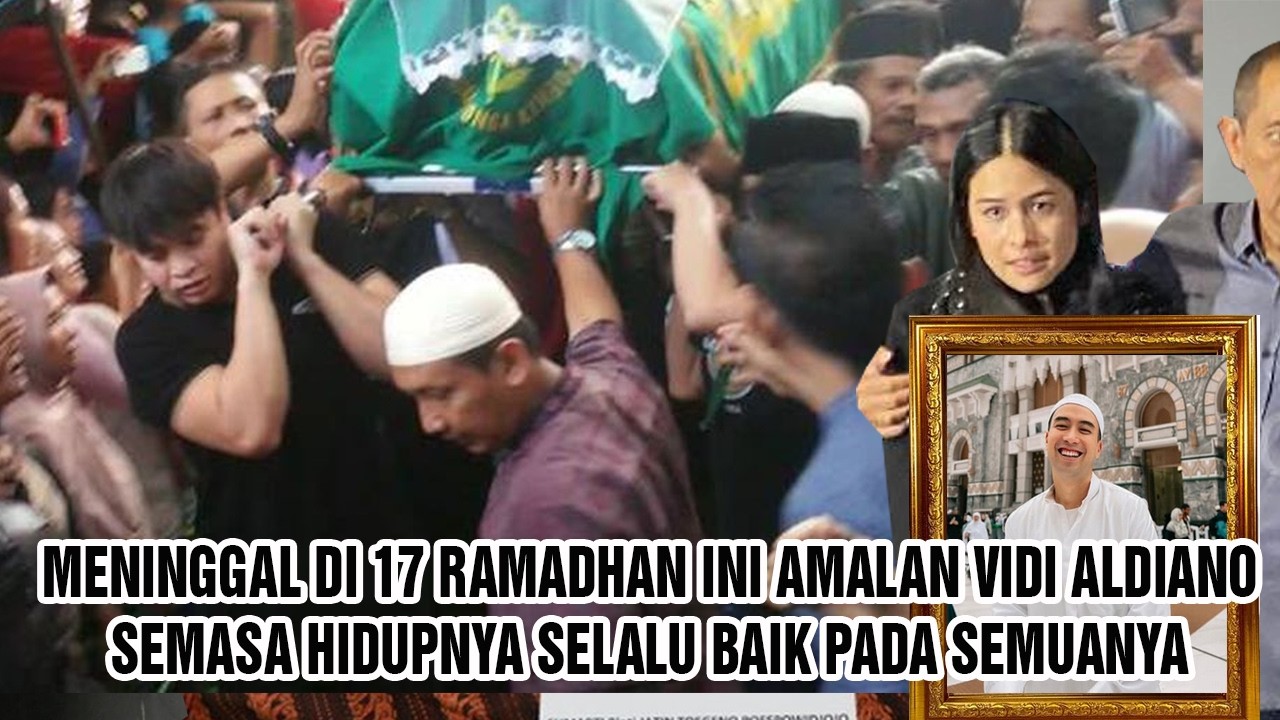 MasyaAllah Meninggal Dunia Di 17 Ramadhan Ini Amalan Kebaikan Vidi Aldiano  Semasa Hidupnya