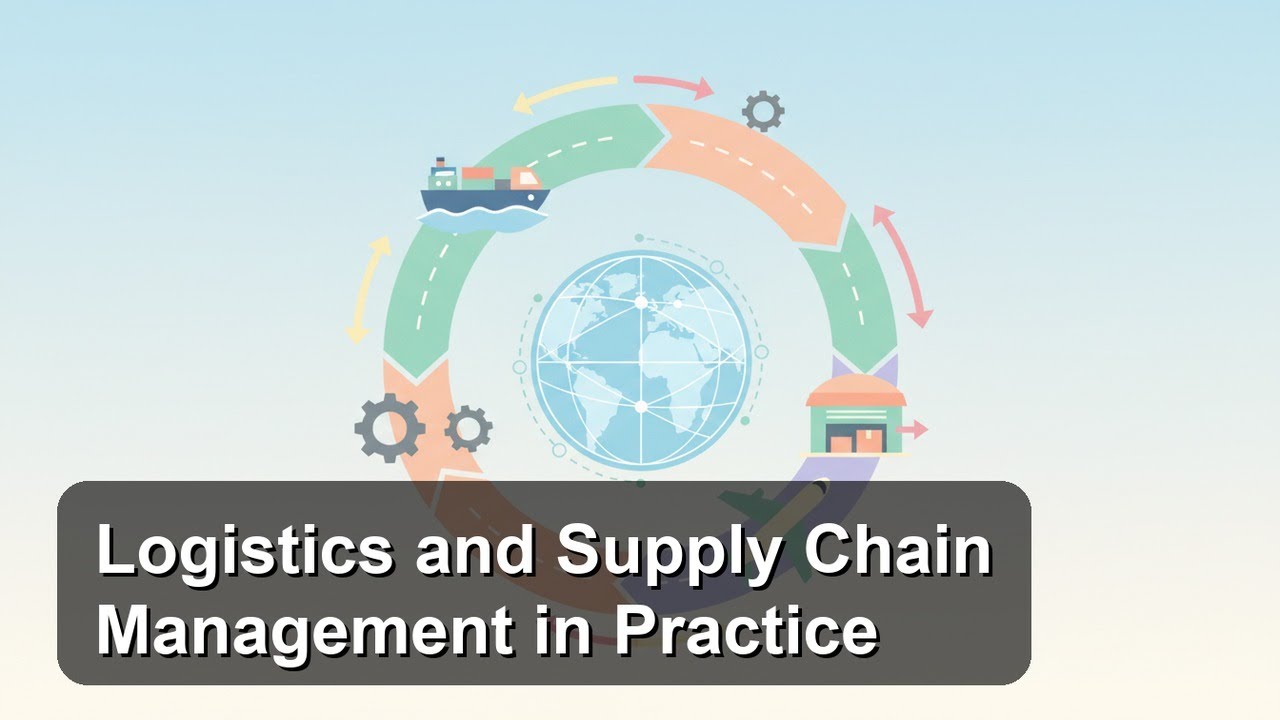 Ch.10 - Logistics and Supply Chain Management in Practice