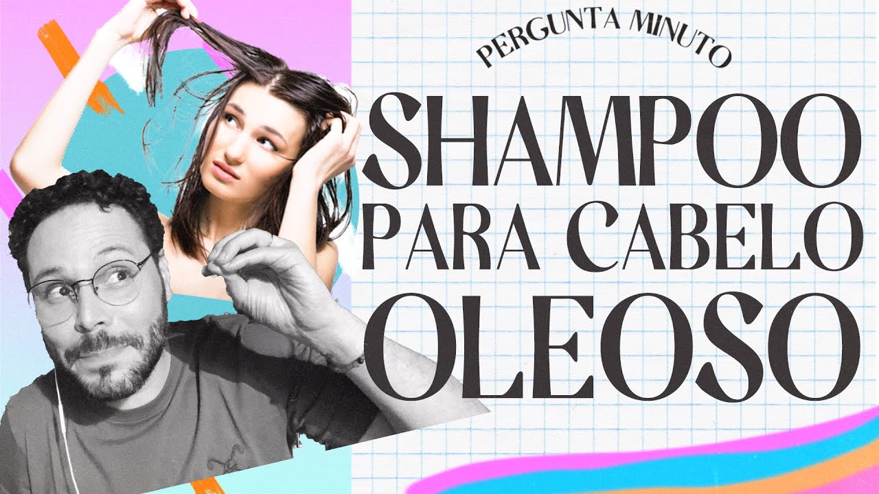 POSSO USAR SHAMPOO PARA CABELOS OLEOSOS SEMPRE?