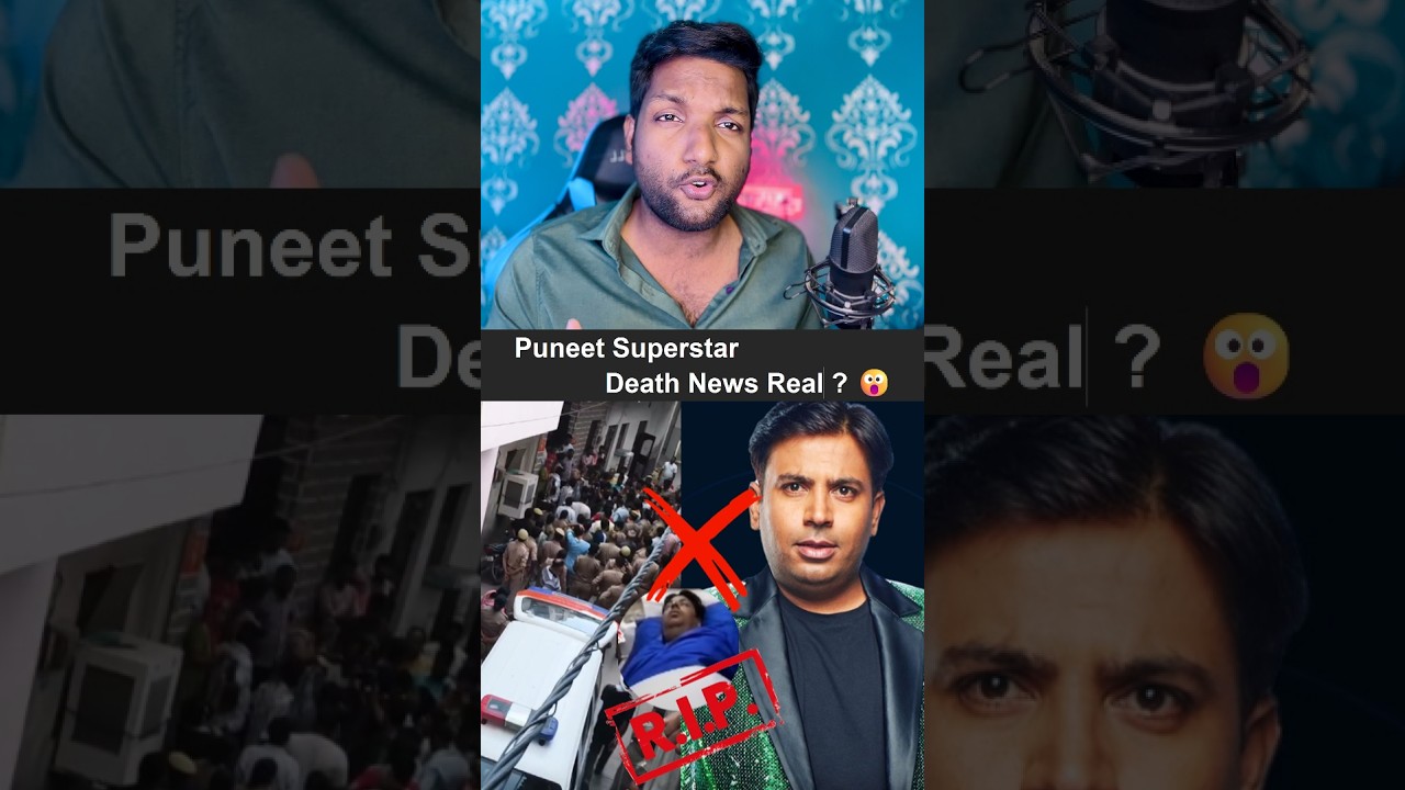 Puneet Superstar Death Rumors Totally Fake News | Is Puneet Superstar's Death Real or Fake?