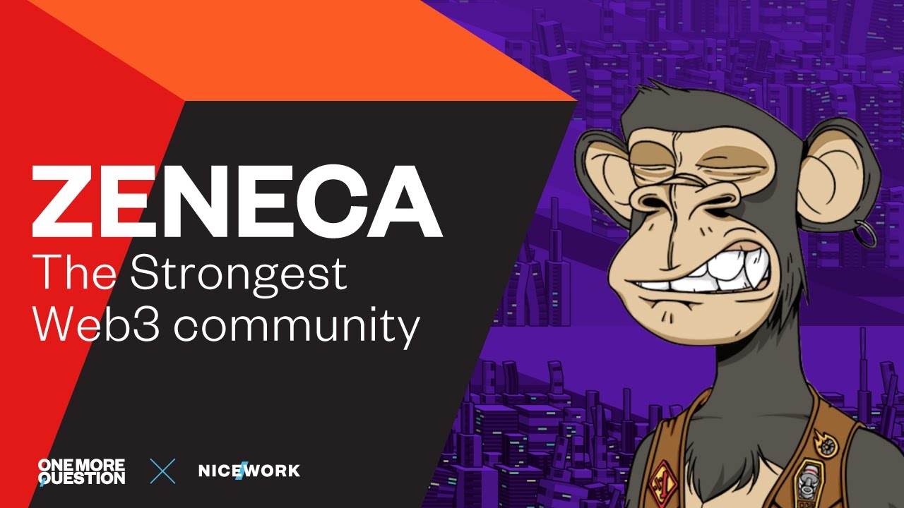 How to build the strongest community in Web3 | Zeneca