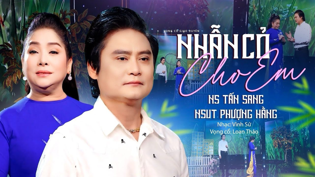 Vọng Cổ Song Ca Nghe Trầm Tư Suy Lắng | NHẪN CỎ CHO EM - Ns Tấn Sang ft.NSUT Phượng Hằng