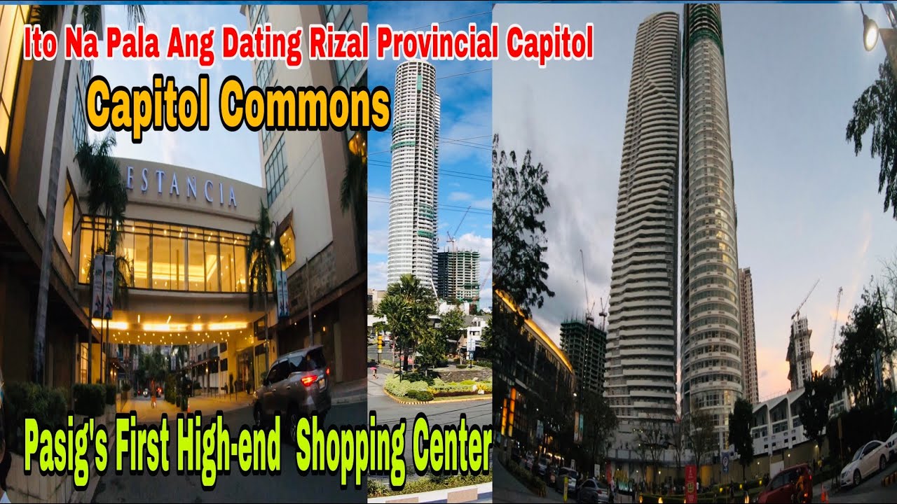Capitol Commons | Pasig's First High-end Shopping Center | Former Rizal Provincial Capitol