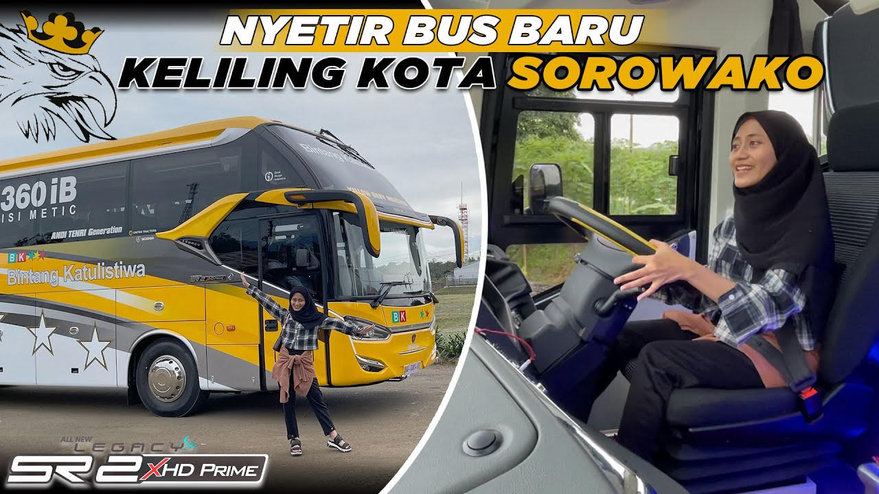 NYETIR BUS SCANIA K360iB SR2 XHD PRIME KELILING KOTA SOROWAKO