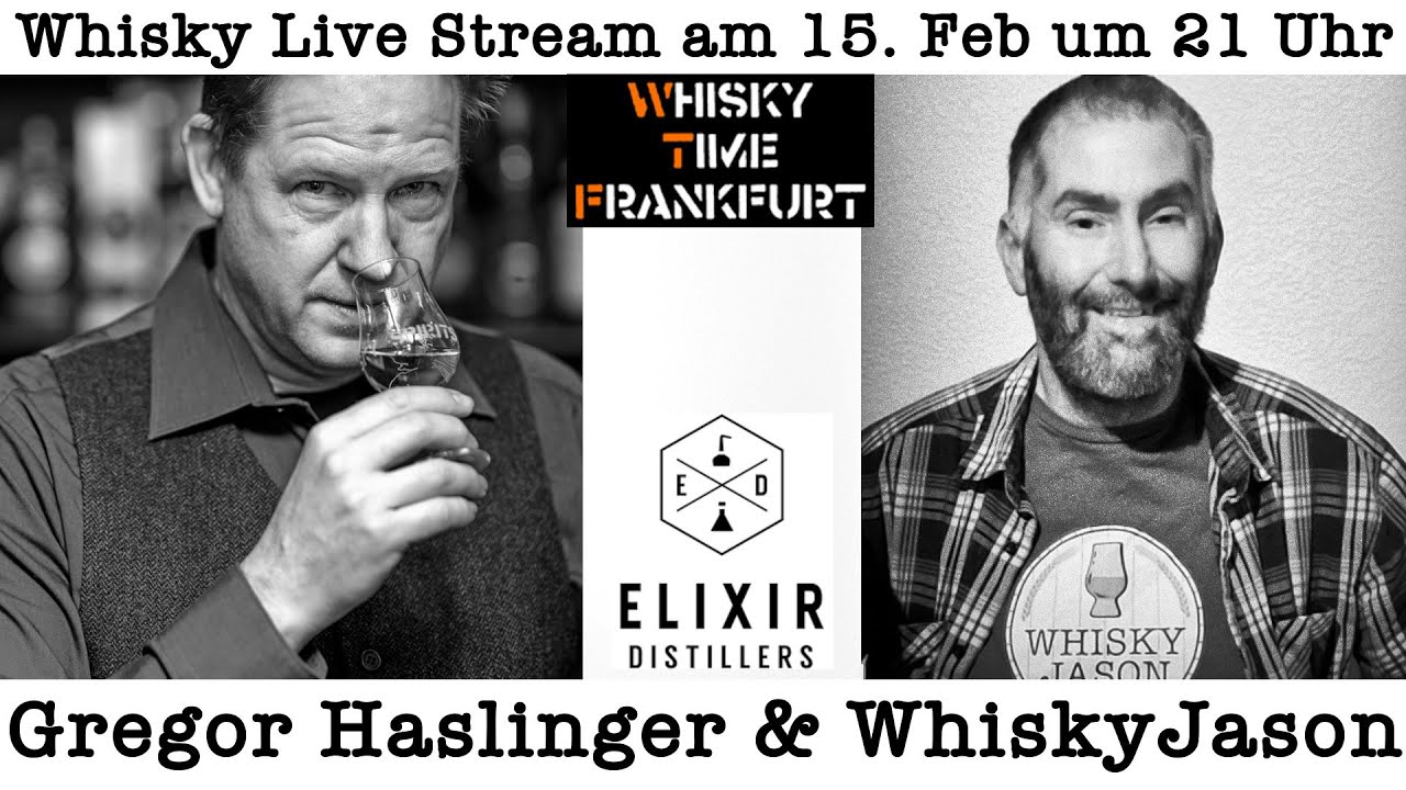 Whisky Live Stream mit Gregor Haslinger & WhiskyJason am 15. Feb um 21 Uhr