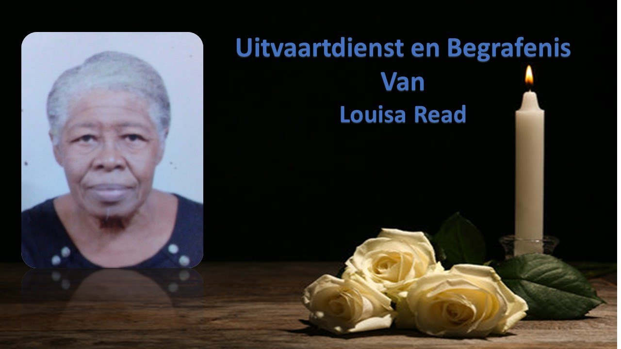 LIVESTREAMING Uitvaartdienst en begrafenis van Louisa Read