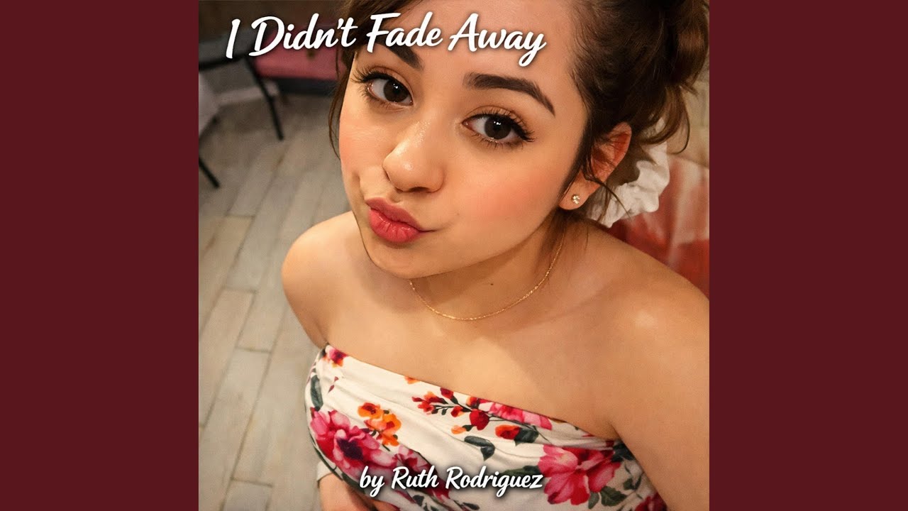 I Didnt Fade Away