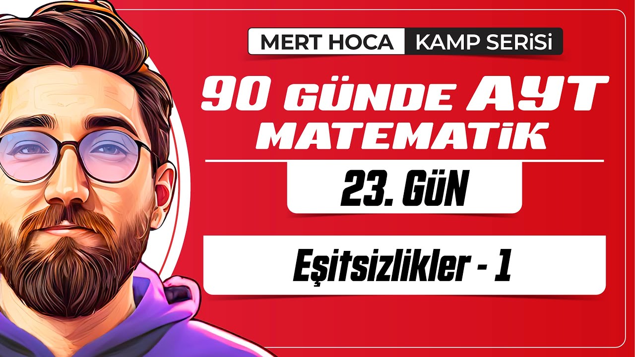 90 Günde AYT Matematik Kampı | 23.Gün | Tek Video | Eşitsizlikler-1 | 2024 | #merthoca