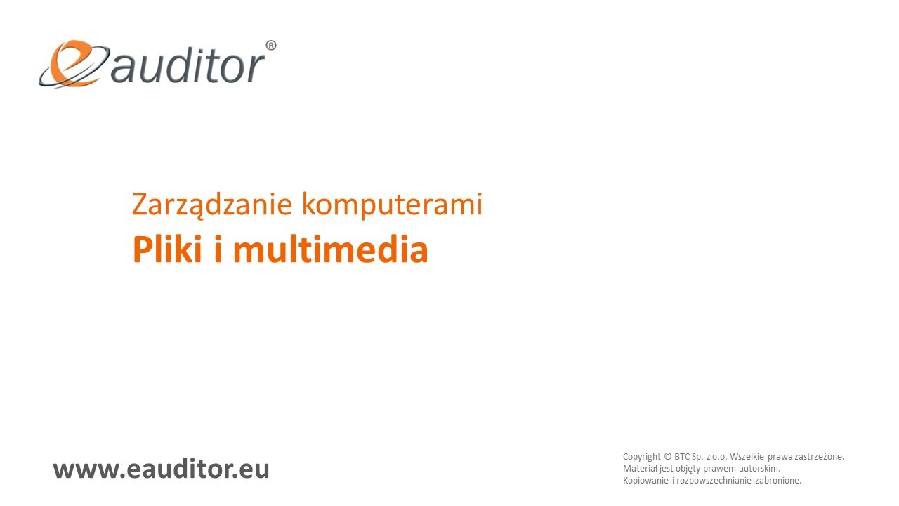 eAuditor - Zarządzanie komputerami - Pliki i mulimedia