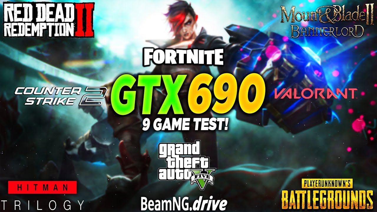 GTX 690 + i5 10400F - Test in 9 Games in 2025
