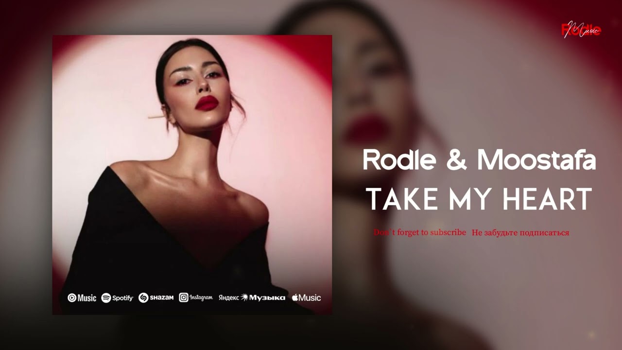 Rodle & Moostafa - Take My Heart
