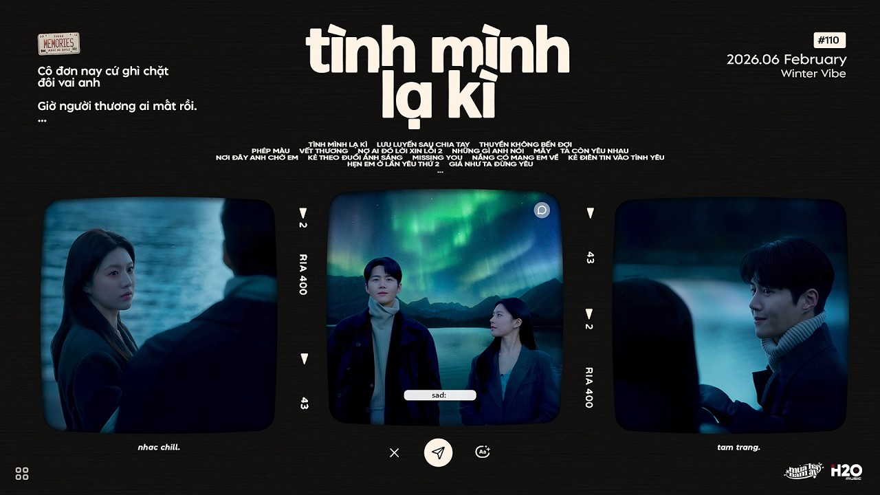 𝐏𝐥𝐚𝐲𝐥𝐢𝐬𝐭 'giờ người thương ai mất rồi?' 📻 Tình Mình Lạ Kì Lofi Chill Nhẹ Nhàng