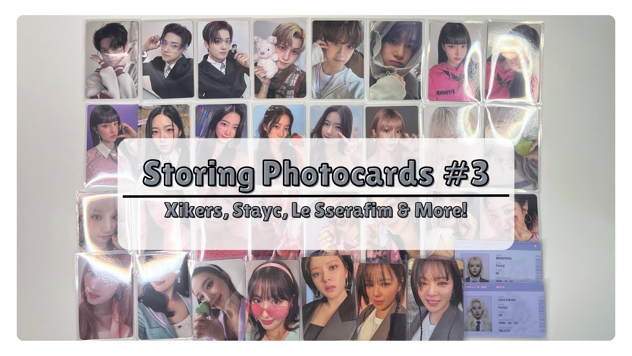 storing photocards #3 || xikers, stayc, le sserafim & more!