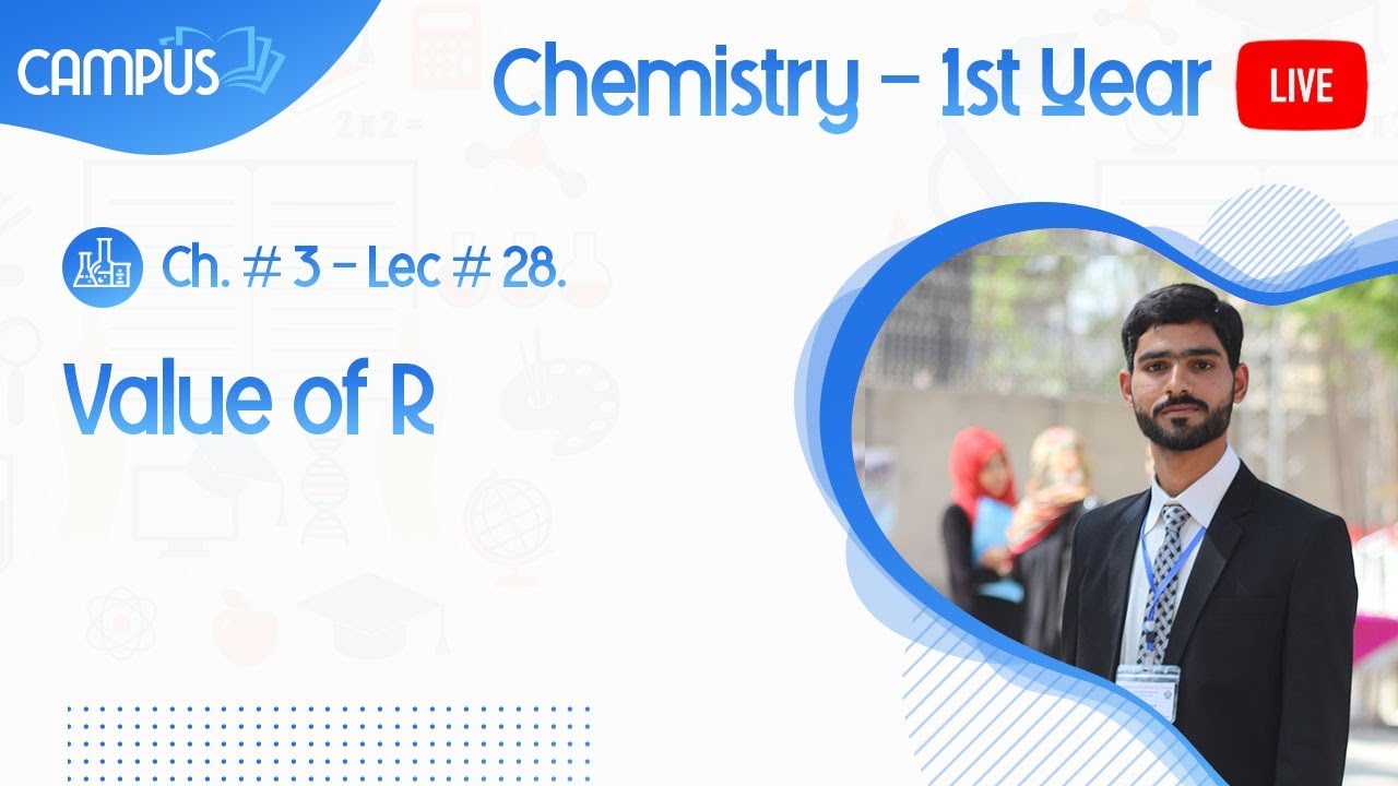 11th Chemistry Ch. 3 Lecture 28 Value of R