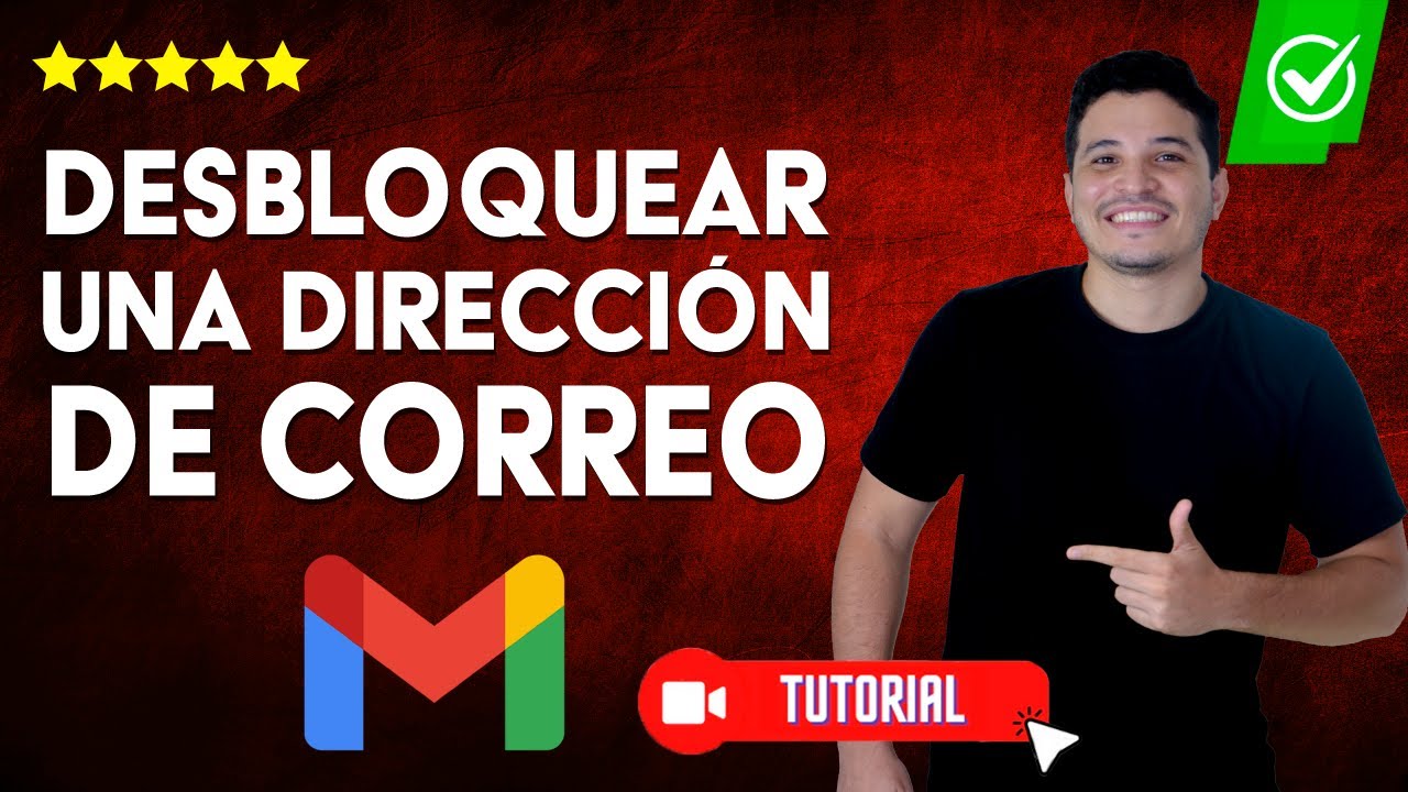 &iquest;C&oacute;mo DESBLOQUEAR una DIRECCI&Oacute;N de CORREO en Gmail? - ✅Desbloquea a una persona f&aacute;cilmente📱