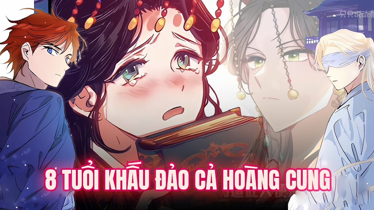 FULL| “Bé gái 8 tuổi xuyên không thành phi tử – khiến nữ hoàng và hậu cung rung chuyển | CHAN SUB”