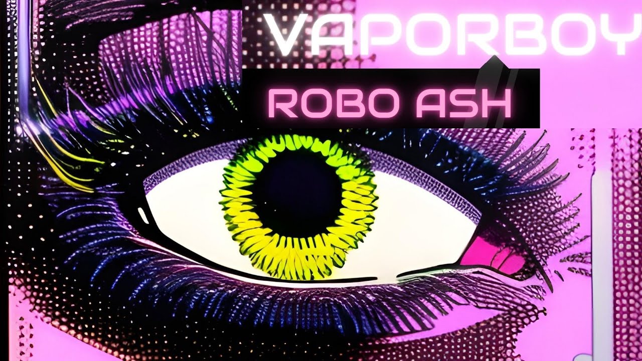 Robo Ash - V A P O R B O Y - EP (Full Album) [Synthwave / Vaporwave]