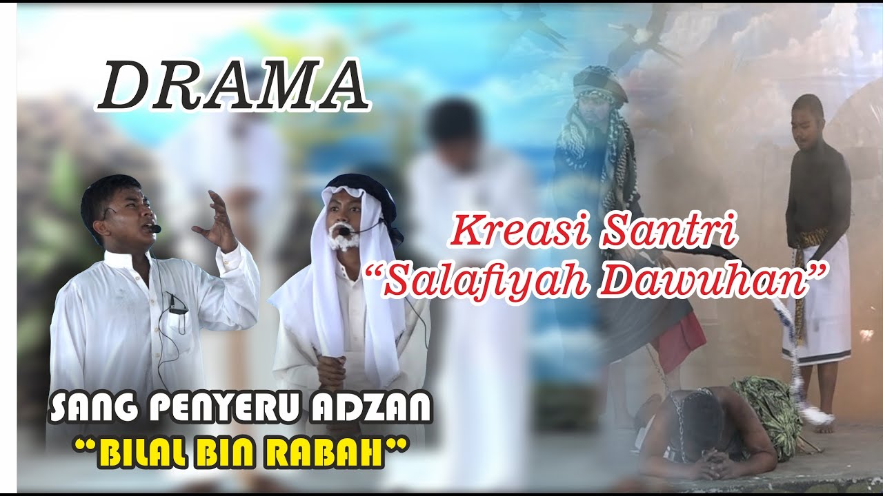Drama||Sang Penyeru Adzan||Bilal Bin Rabah||Pp.