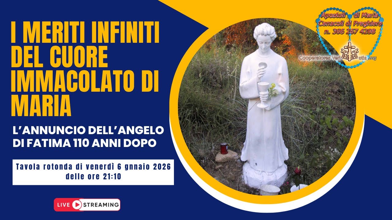 🔴​ Angelo di Fatima: I meriti infiniti del Cuore Immacolato di Maria
