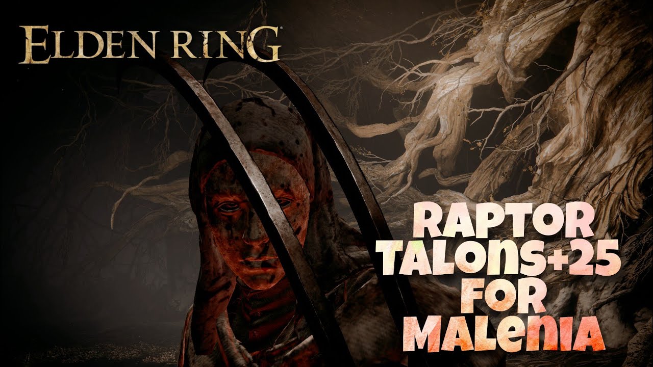 Blood Raptor Talons +25 for Malenia