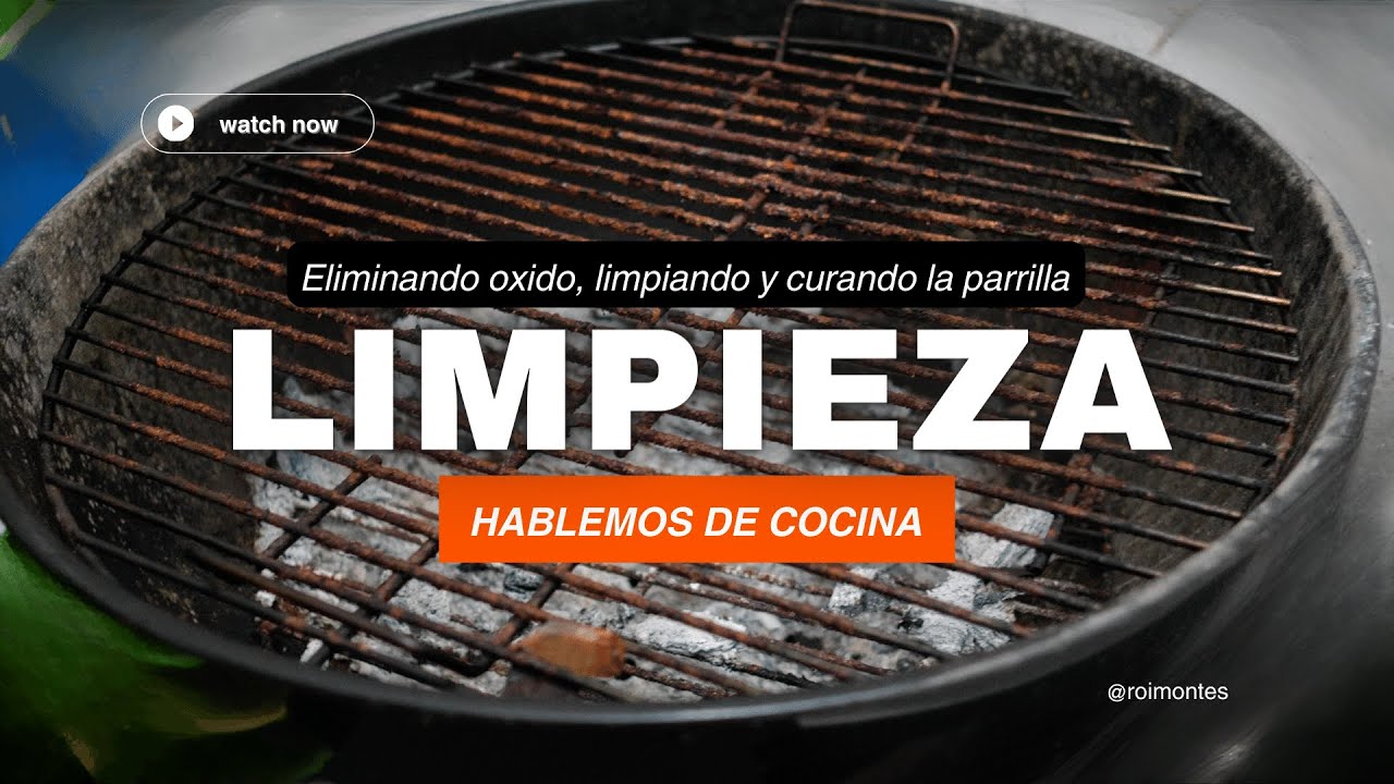 Limpiando mi asador oxidado y curando la parrilla / Cleaning and seasoning my rusty grill