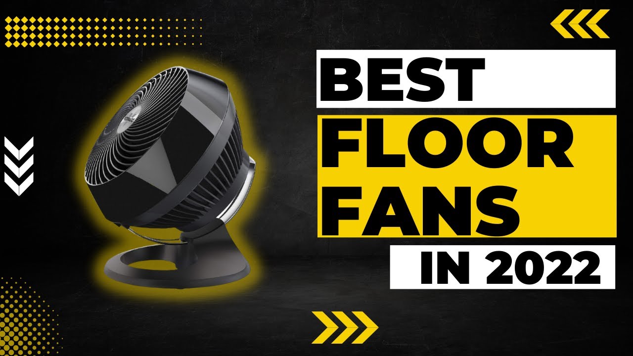 Best Floor Fans for Home and Commercial Use in 2023