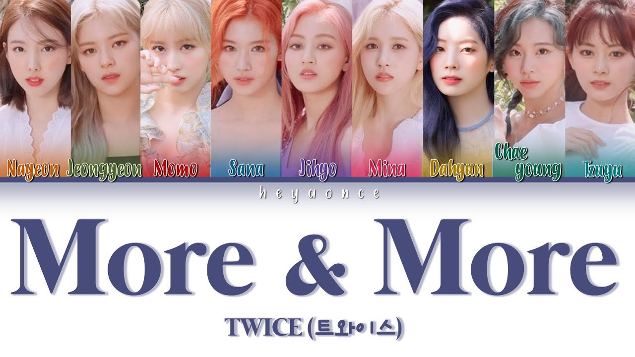 TWICE (트와이스) - MORE & MORE (Color Coded Lyrics Eng/Rom/Han/가사)