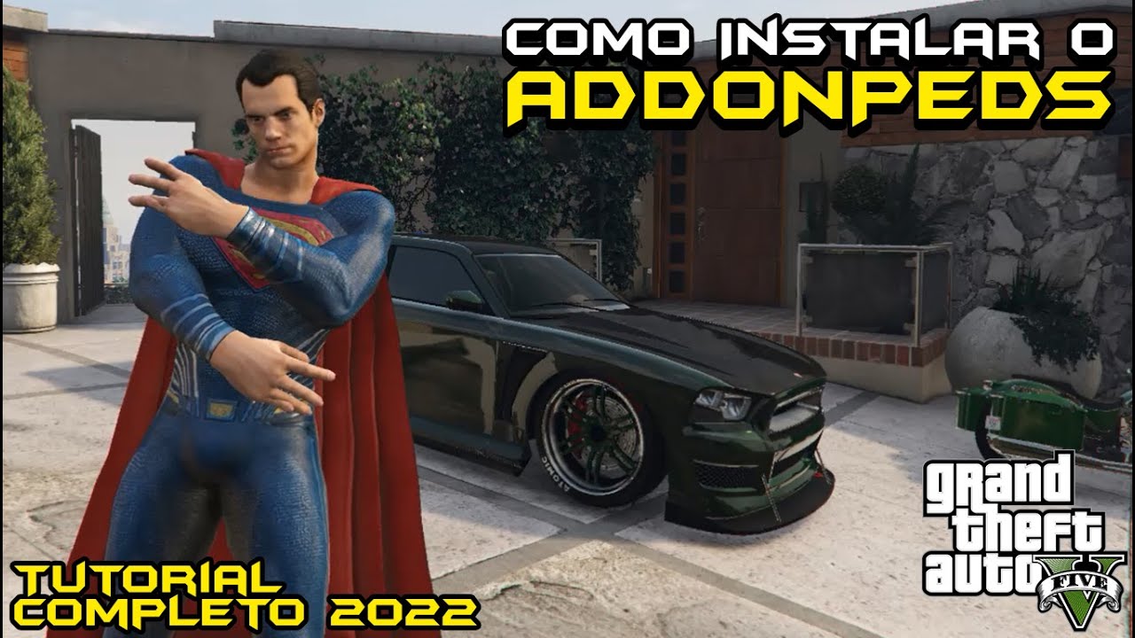 Como Baixar e Instalar o AddonPeds no GTA V 2022! Instalando o Superman BvS Injustice 2 – GTA 5 mods