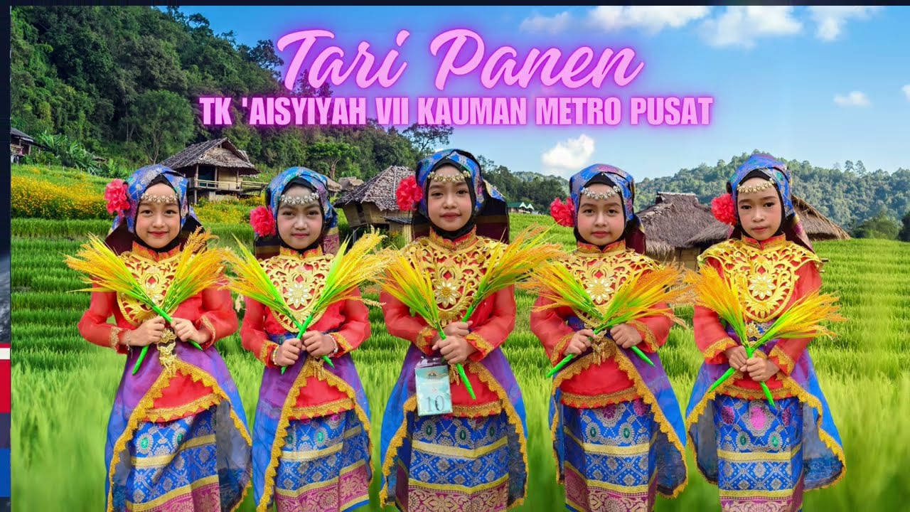 TARI PANEN TK 'AISYIYAH VII KAUMAN METRO PUSAT Juara 1 lomba Tari SiCerah 5 SDMuh Sang Pencerah 2025