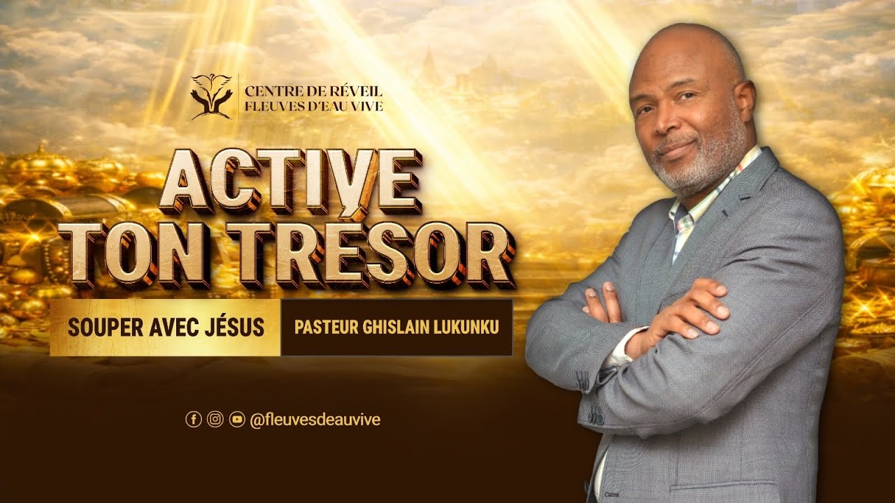 Active ton trésor - Pasteur Ghislain Lukunku - Mardi 27 janvier 2026