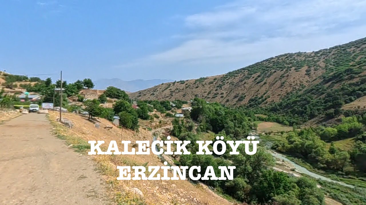 Kalecik Köyü, ERZİNCAN 