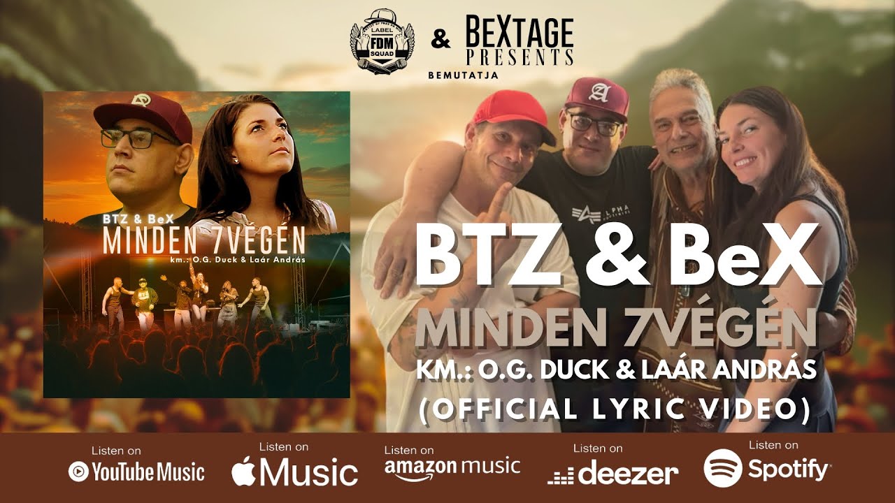 BTZ & BeX – Minden 7végén (km.: Laár András, O.G. Duck) | Official Lyric Video