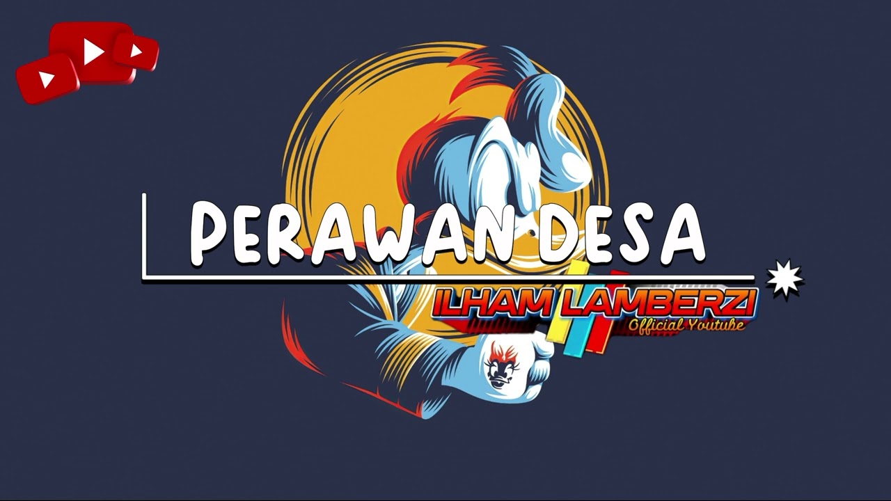 LAGU JOGET 2024-PERAWAN DESA || ILHAM LAMBERZI