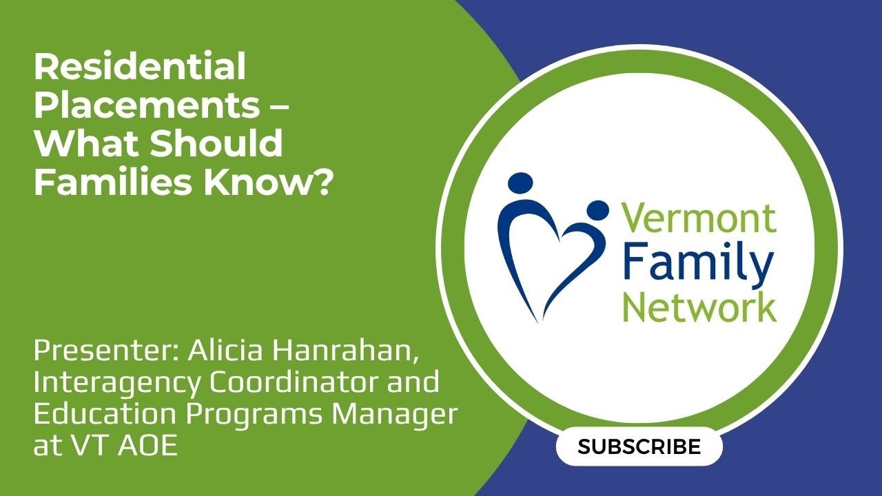 Residential Placements – What Should Families Know? (12/2/25)