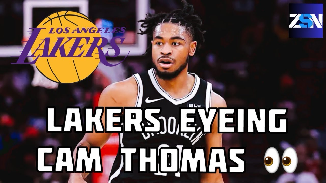 Lakers Eyeing Cam Thomas In Buyout Market | Lakers Buyout Market