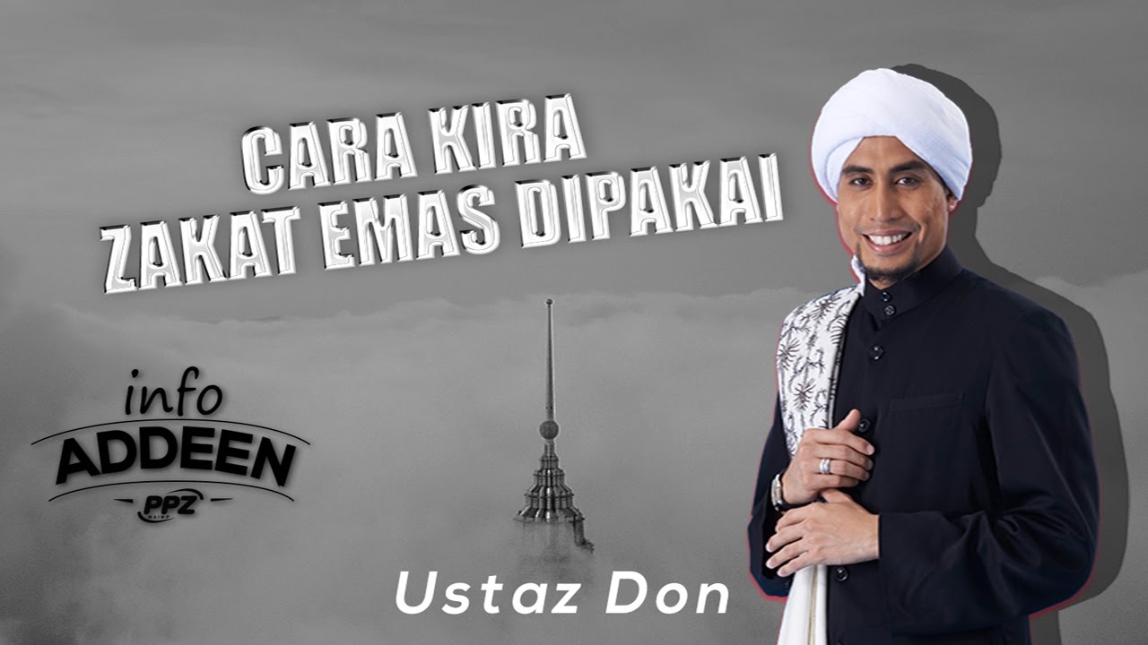 Kiraan Zakat Emas Yang Dipakai - Ustaz Don Daniyal Don Biyajid