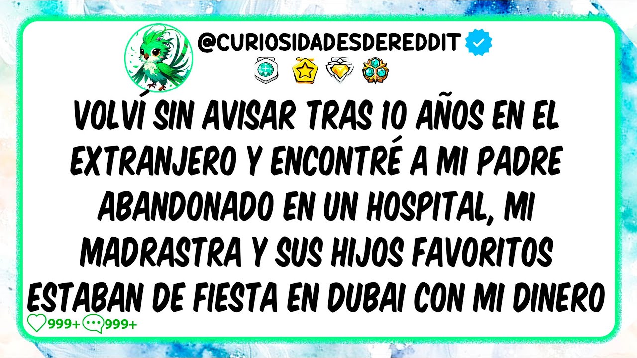 Volví sin avisar tras 10 años en el extranjero y encontré a mi padre ABANDONADO en un hospital
