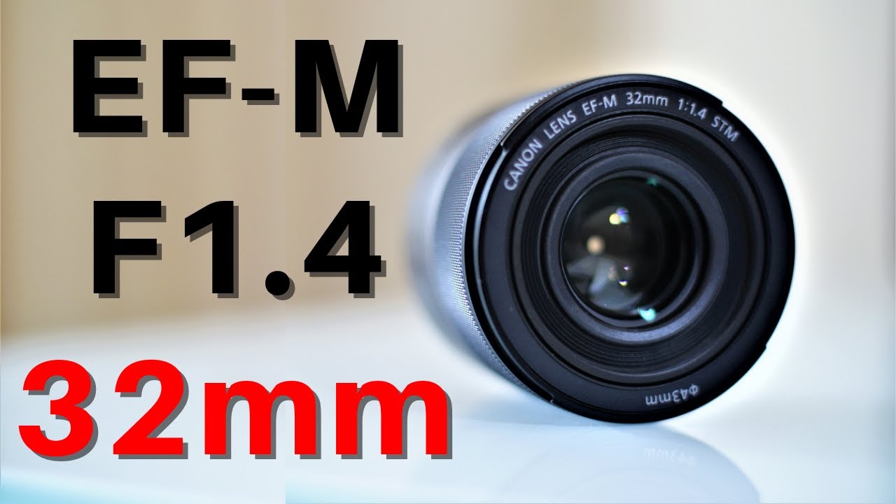 Canon EF-M 32mm F1.4 Lens Review | Absolutely AWESOME native lens