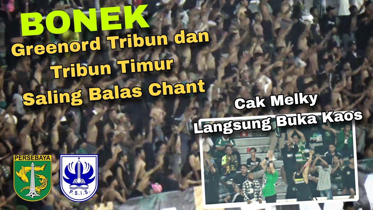 Aksi Saling Balas Chant Bonek Greennord Tribun dengan Tribun Timur, Semua langsung Kasih Aplouse