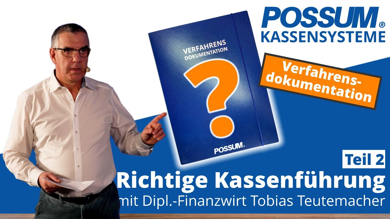 Richtige Kassenführung #2 – Verfahrensdokumentation zur Kasse richtig aufbauen