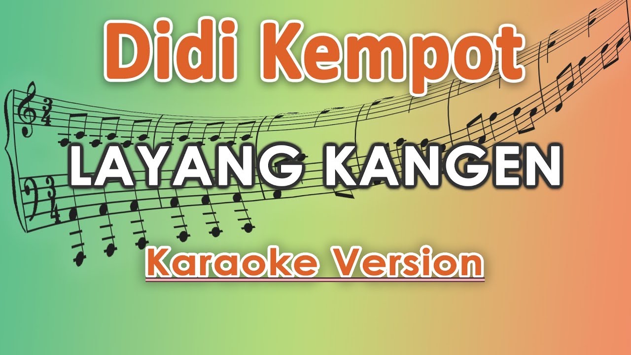Didi Kempot - Layang Kangen (Karaoke Lirik Tanpa Vokal) by regis