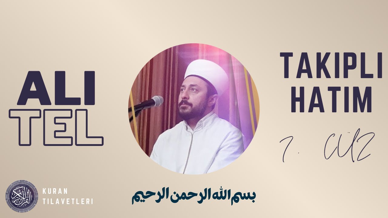 ALI TEL | 7. CÜZ | TAKIPLI HATIM/MUKABELE