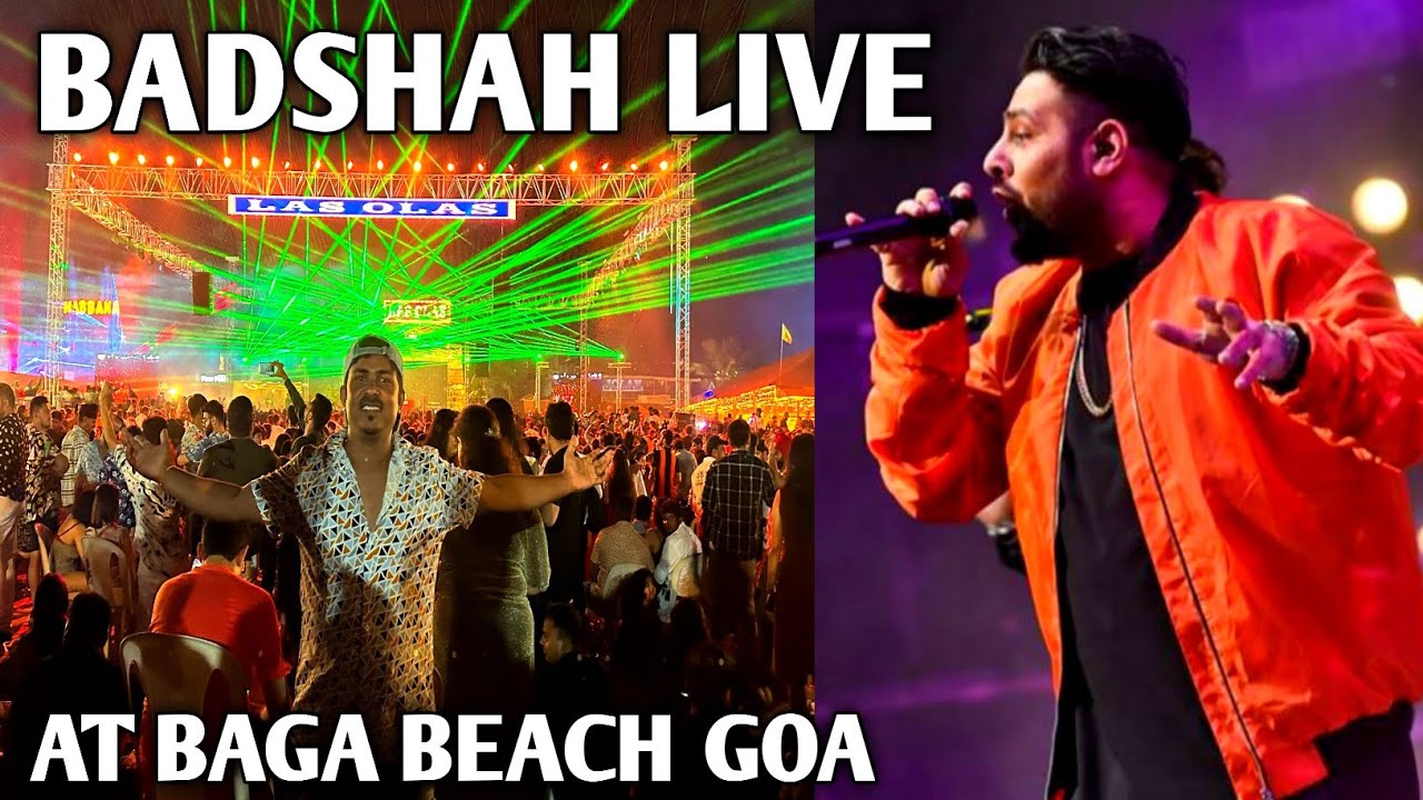 Badshah Live Performance at Baga Beach Goa | Badshah Live | New Year Celebration Goa 2023 | Las Olas