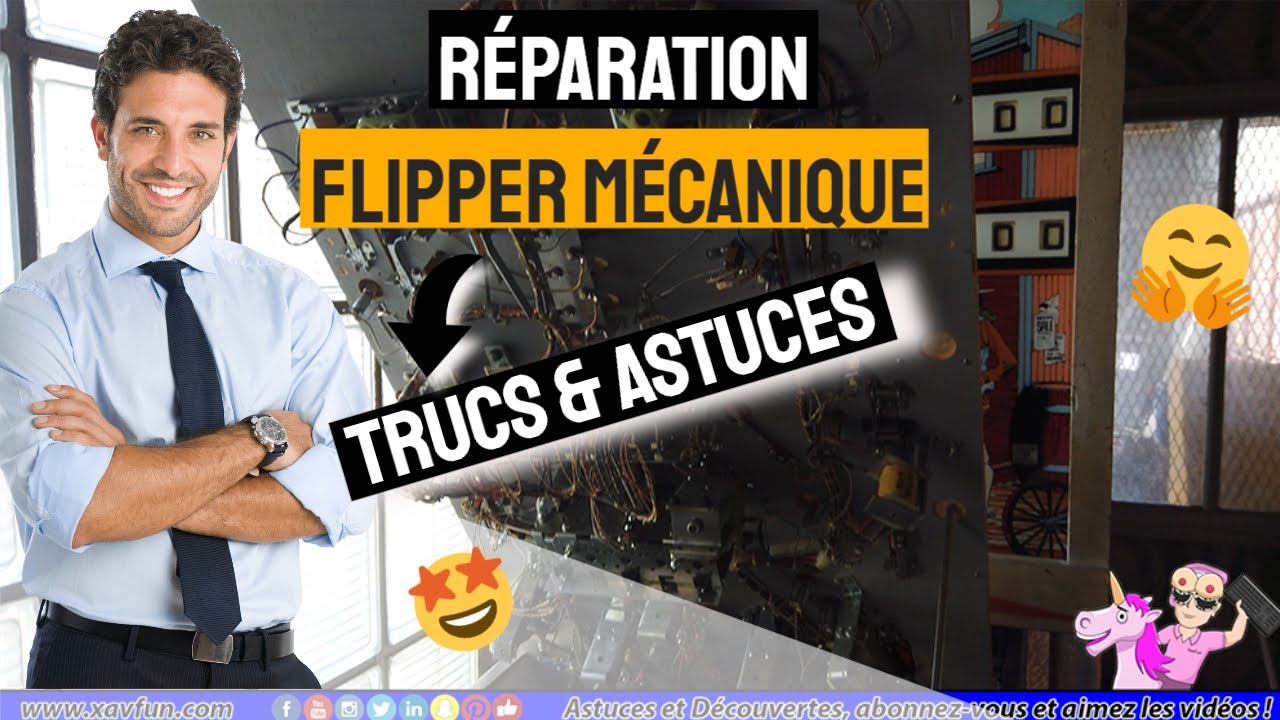 RéPARATION FLIPPER MéCANIQUE : démontage et principes de base
