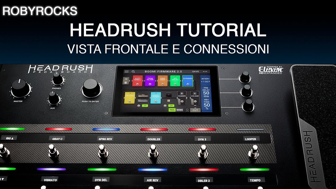 Headrush Tutorial | 1 - Vista frontale e connessioni