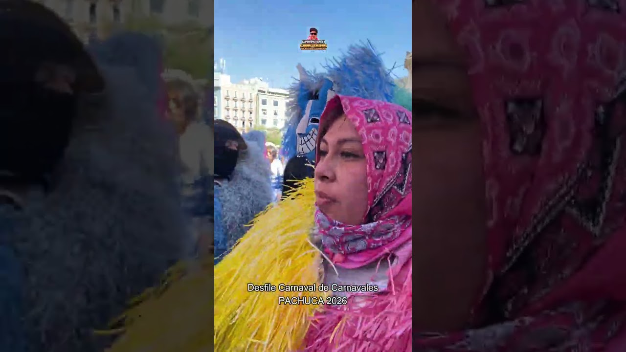 Desfile Carnaval de Carnavales Pachuca 2026