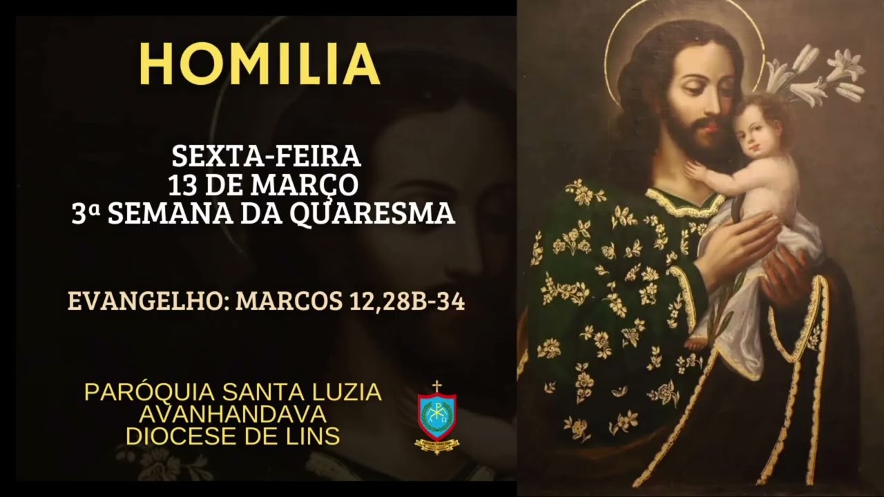Homilia do dia 13/03/26 | 3ª Semana da Quaresma | Sexta-feira• Marcos 12,28b-34