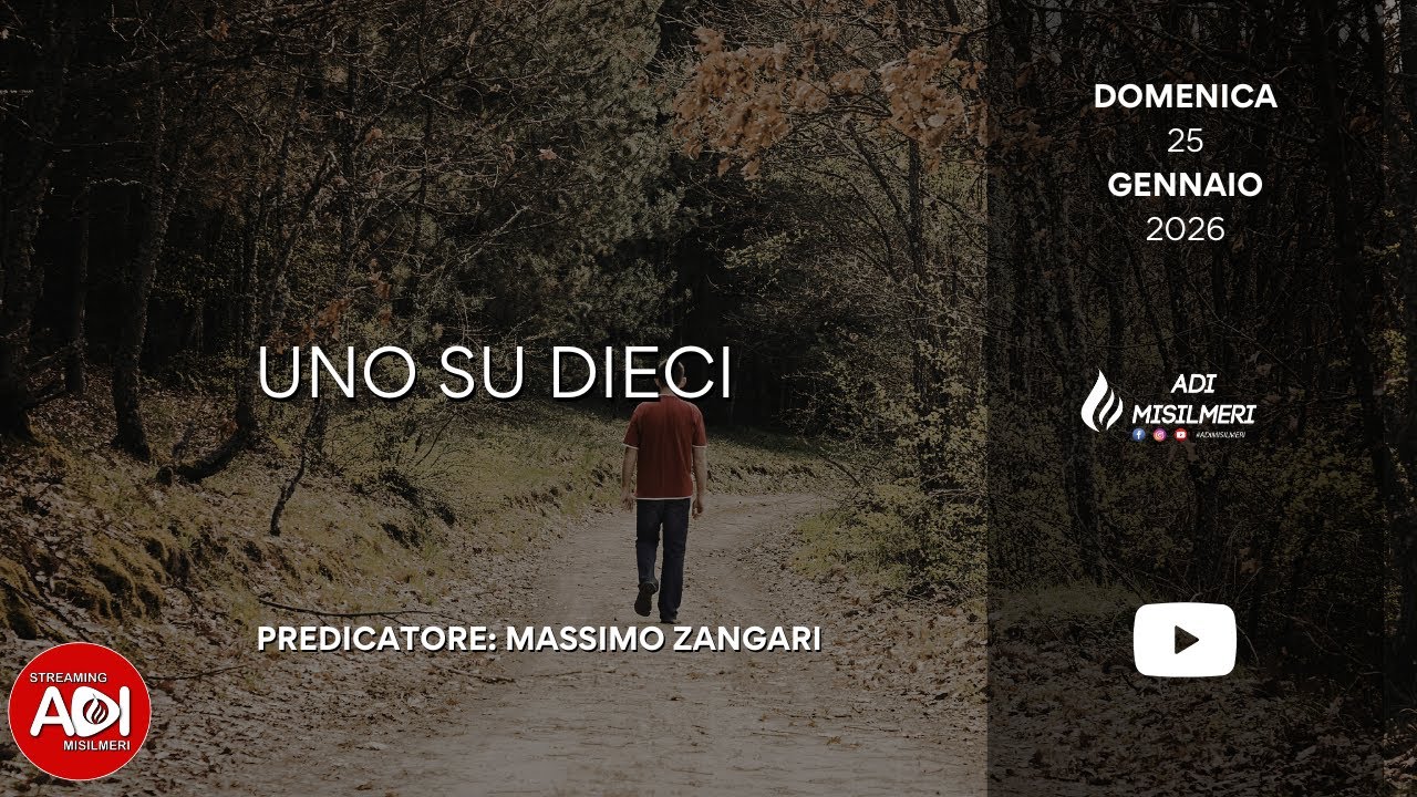 “Uno su dieci” Culto Domenicale del 25/01/26 || ADI Misilmeri